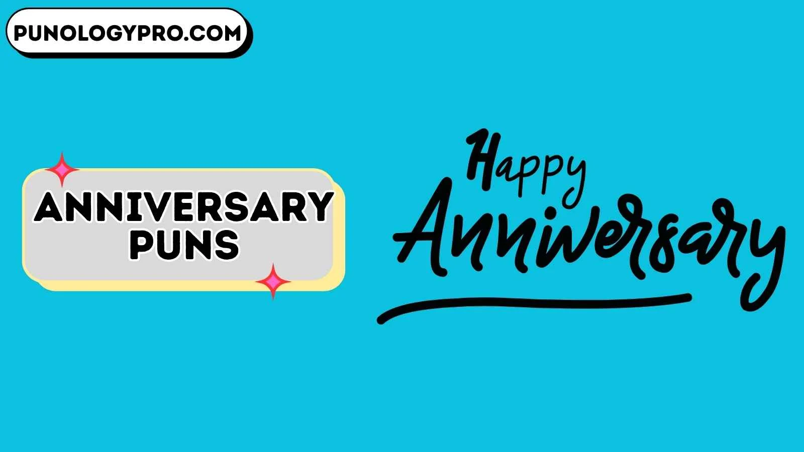 Anniversary Puns