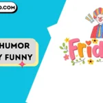 puns humor friday funny